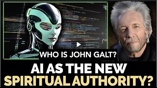 AI Deception Part 2 with Gregg Braden. WHO IS John Galt?