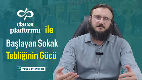 Davet Platformu ile Başlayan Sokak Tebliğinin Gücü