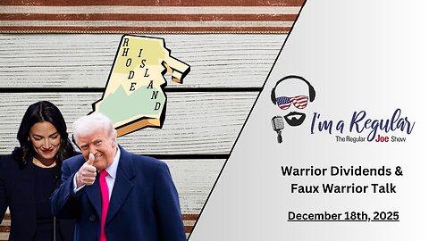 Warrior Dividends & More + Providence Narratives Conflict + Same Ol' Dems: The Regular Joe Show LIVE