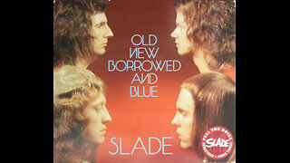 Slade - Old New Borrowed And Blue (1974) [CD Re-Issue with Bonus Tracks]