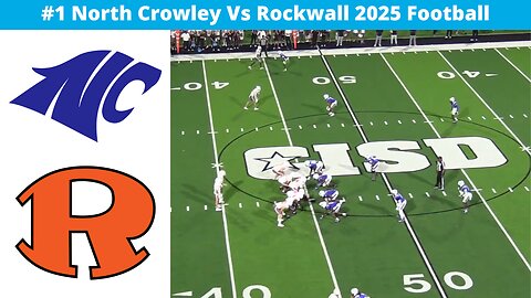 #1 North Crowley Vs Rockwall 2025 Football