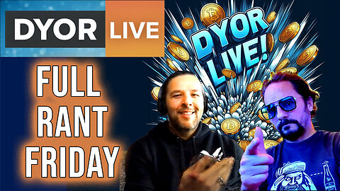 DYOR Live: Crypto Talk and Week Recap