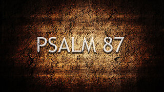Psalm 87 | Pastor Anderson