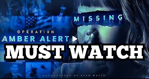 'Operation Amber Alert' Movie 2. 'Guatemala' Sex Trafficking Documentary By 'Ryan Matta'