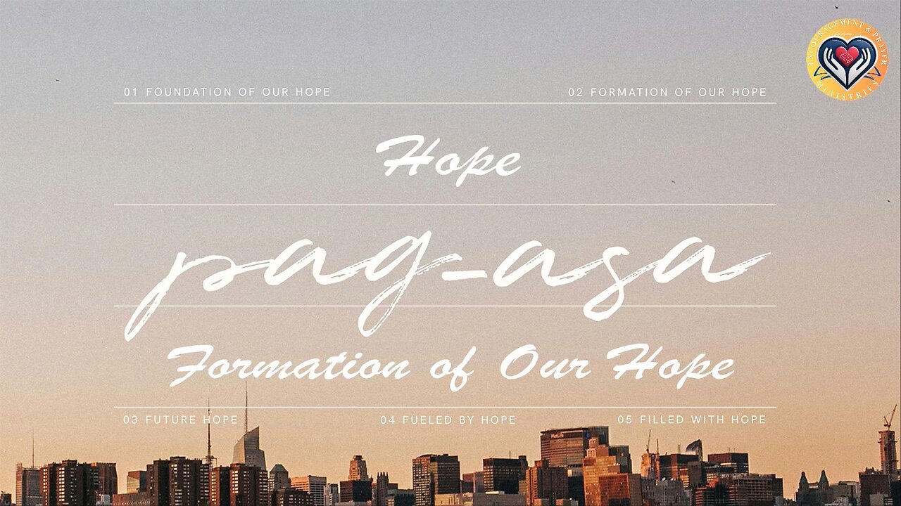 Pag-asa (Hope): Formation of Hope