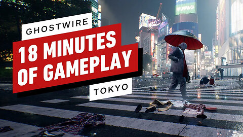 Ghostwire - Tokyo - 18 Minutes of Gameplay