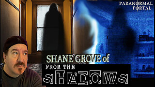 SHANE GROVE OF FROM THE SHADOWS PODCAST! - Wednesday Live Show!