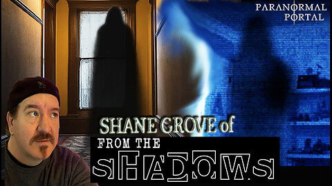 SHANE GROVE OF FROM THE SHADOWS PODCAST! - Wednesday Live Show!