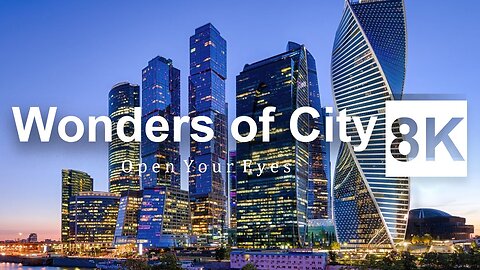 8K City Wonders | The Game of Architecture