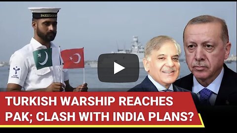 Turkey To Clash With India If Pak Attacked? Ankara’s Warship Reaches Karachi After Big Arms Shipment