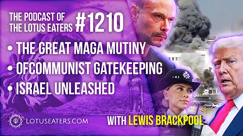 The Podcast of the Lotus Eaters #1210