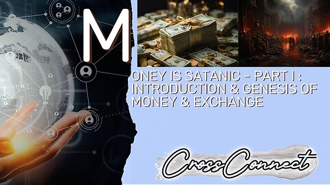 Money is Satanic - Part I : Introduction & The Genesis of Money and Exchanges
