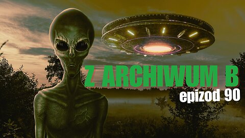 Z archiwum B - odcinek 90