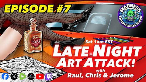Late Night Art Attack E7 9-13-25