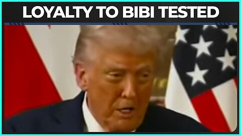 Trump's Relationship With Netanyahu Gets TESTED
