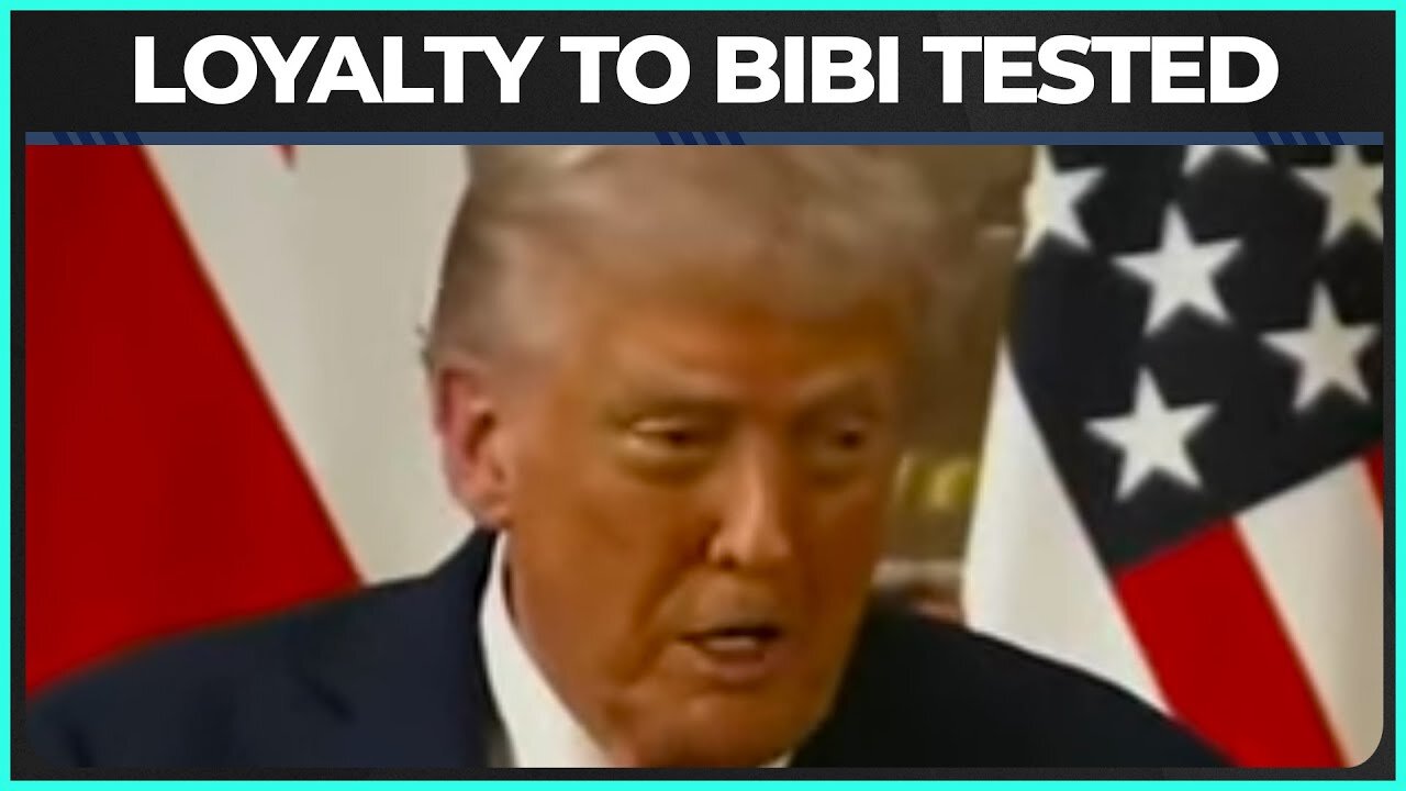 Trump's Relationship With Netanyahu Gets TESTED