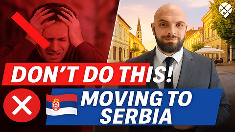 Moving to Serbia? Avoid These Costly Expat Mistakes!