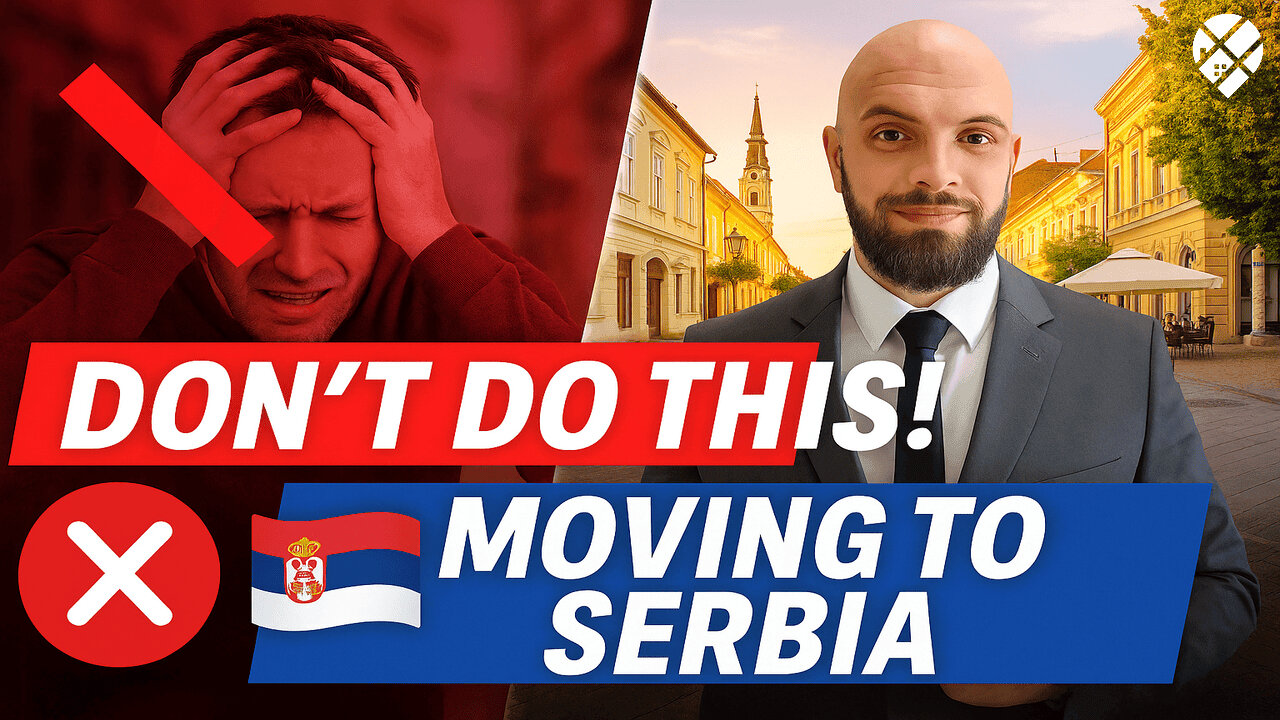 Moving to Serbia? Avoid These Costly Expat Mistakes!