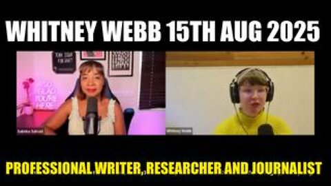 Whitney Webb Live Podcast 15th Aug 2025