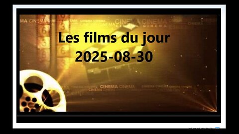 Les films du jour = 2025-08-30