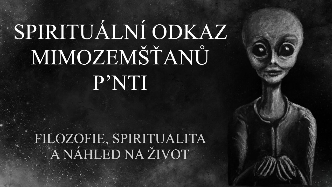 Životní filozofie mimozemšťanů P'nti | Praktický spirituální nadhled od našich hvězdných bratranců