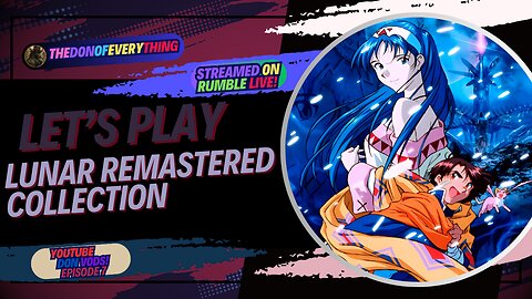 Let's Play Lunar: Eternal Blue | Part 2 | LIVE ON RUMBLE !