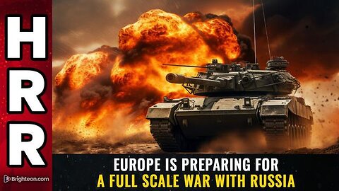 "Europe's Preparation for Full-Scale War with Russia: Unpacking the Crisis"