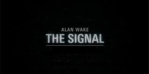 Lets Play Alan Wake The Signal Part 1