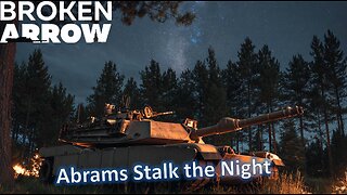 Abrams Stalk the Night l Broken Arrow Multiplayer Gameplay