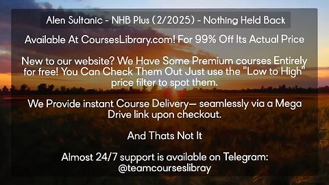(courseslibrary.com)Alen Sultanic - NHB Plus (2/2025) - Nothing Held Back