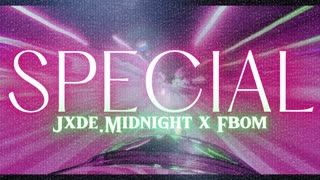 Jxde.Midnight x F Bom - Special - Prod @shvde [Visualizer]...