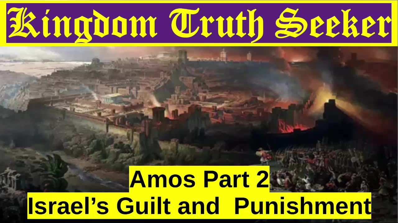 Amos Part 2: Israel's Guilt and Punishment