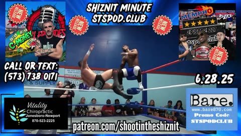 SHIZNIT MINUTE 6.28.25-BT talks MEMPHIS WRESTLING!!!