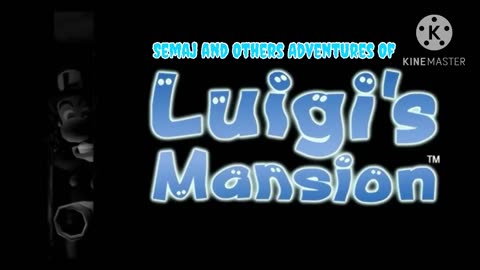 Semaj & others adventures of Luigi’s Mansion PT 1