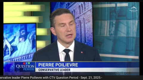 Pierre Poilievre Interview CTV Question Period