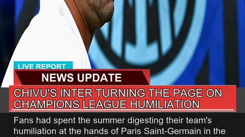 Chivus Inter Turning the Page on Champions League