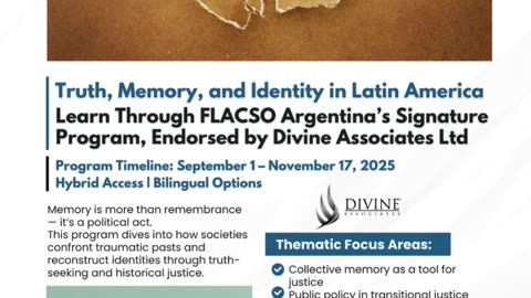 Truth, Memory & Identity: A Latin American Journey with FLACSO Argentina & Divine Associates Ltd