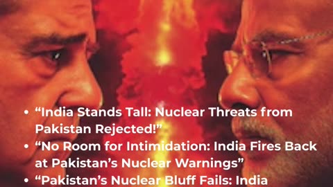 India Rejects Pakistan’s Nuclear Threats