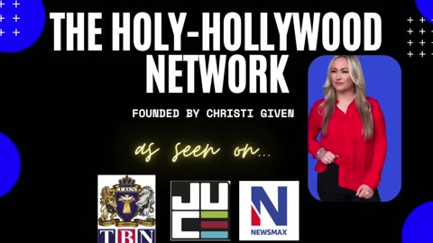Holy-Hollywood Network & Pod Trailer with Christi Given
