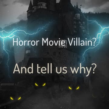 Who is your favorite Movie Villain? Why?