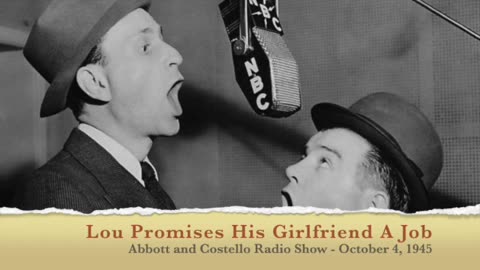 Lou Promises His Girlfriend a Job – The Abbott and Costello Radio Show