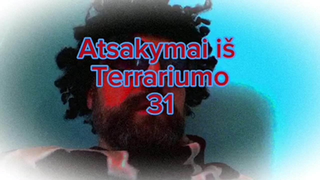 Atsakymai iš Terrariumo 30