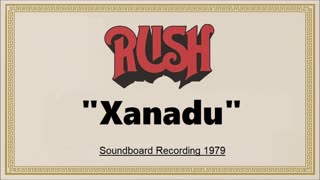 Rush - Xanadu (Live in Offenbach, Germany May 28, 1979) Soundboard