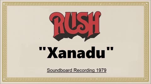 Rush - Xanadu (Live in Offenbach, Germany May 28, 1979) Soundboard