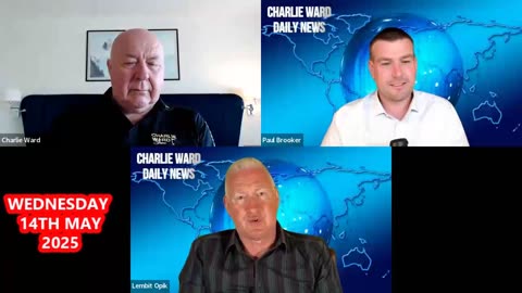 Situation Update May 15: Charlie Ward Daily News With Paul Brooker .......