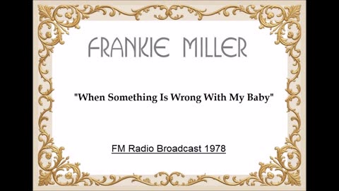 Frankie Miller – When Something Is Wrong With My Baby (Live in Stockholm, Sweden November 29, 1978)