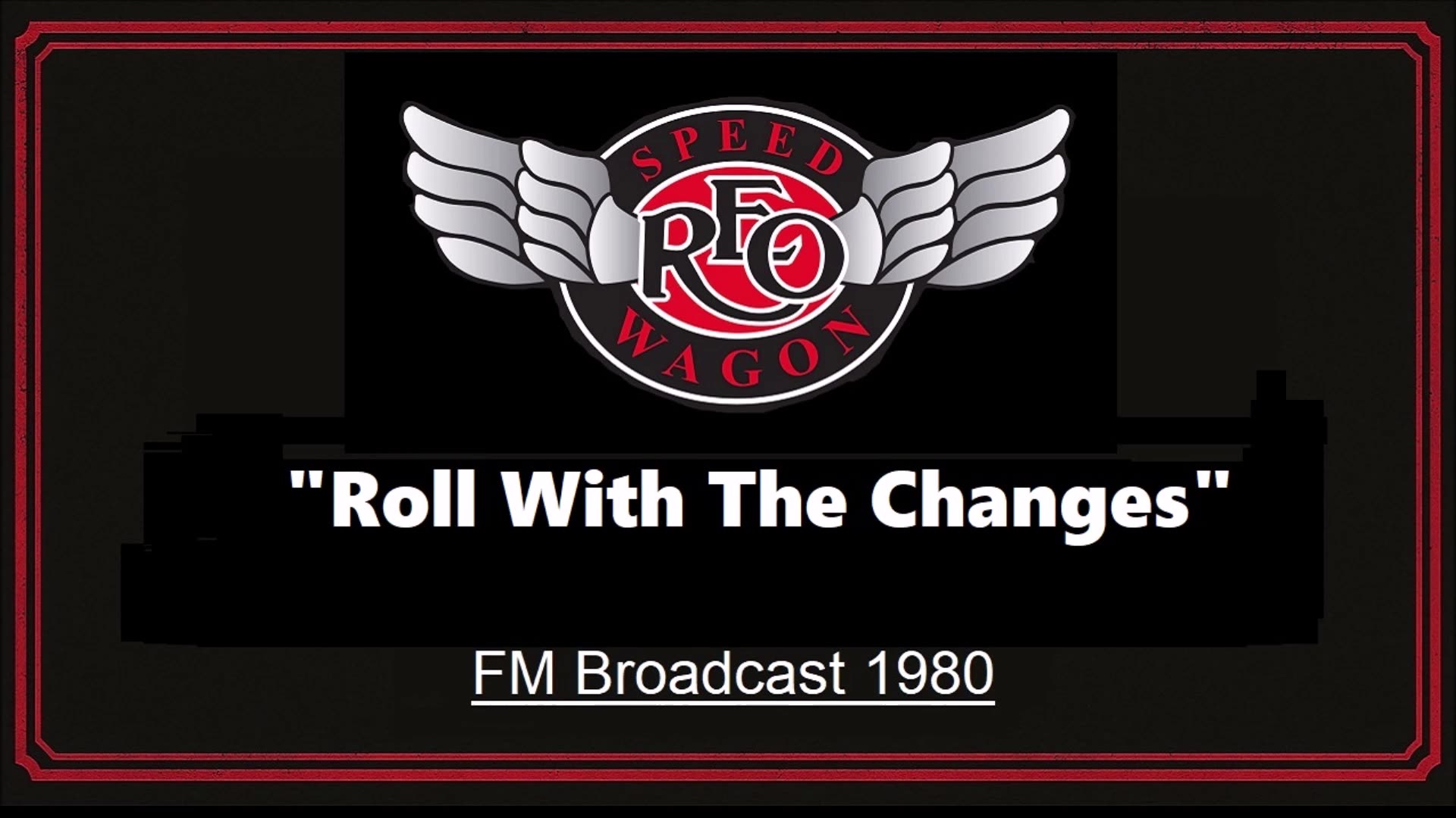 REO Speedwagon - Roll With The Changes (Live in Lansing, Michigan 1980) FM Broadcast