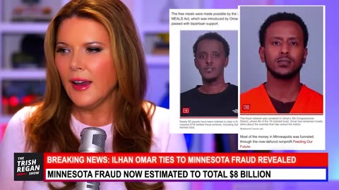 Trish Regan - ILHAN OMAR CAUGHT! At CENTER of Minnesota $8B FRAUD SCHEME!_