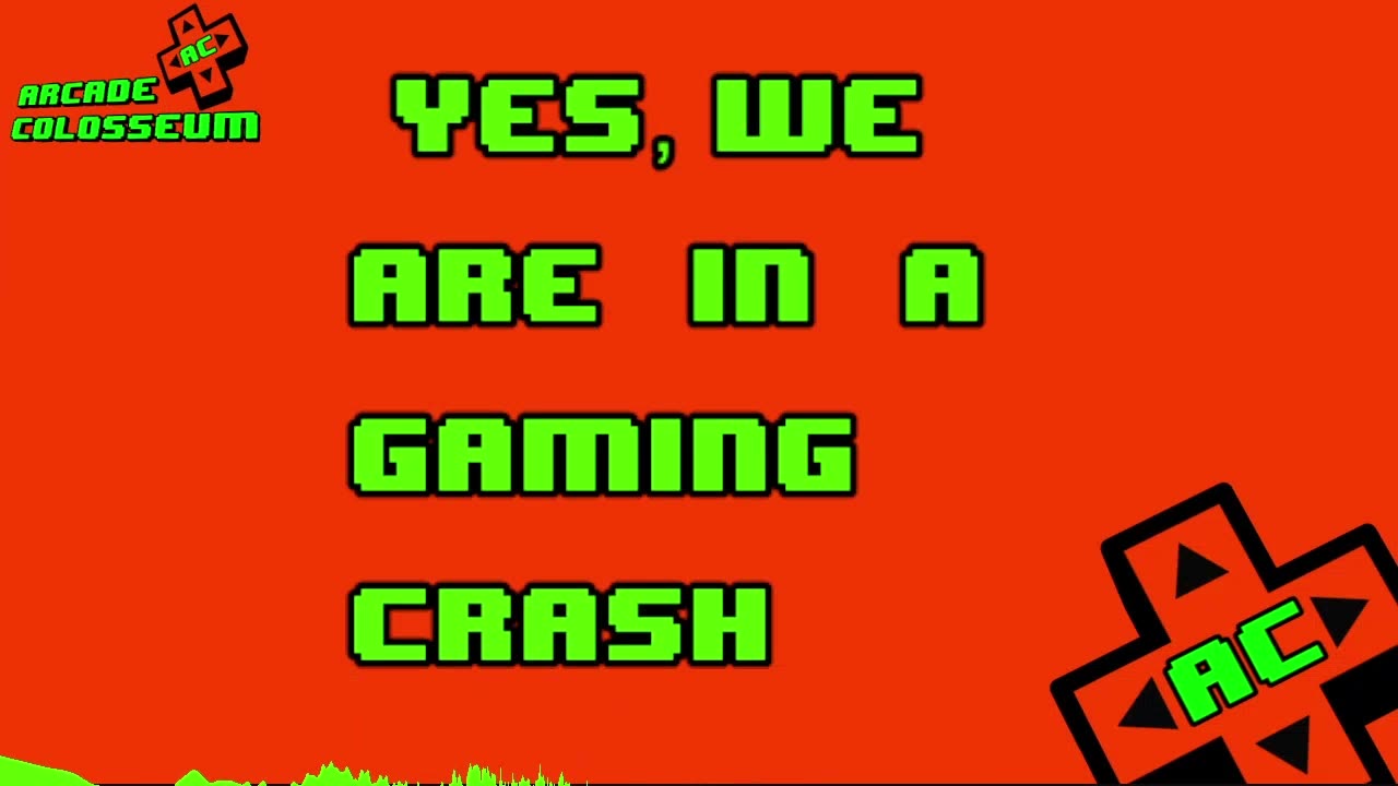 Yes We Are In A Gaming Crash