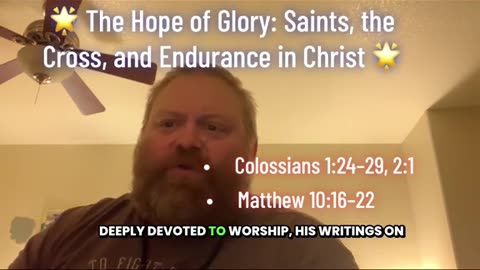 🌟 The Hope of Glory: Saints, the Cross, and Endurance in Christ 🌟
